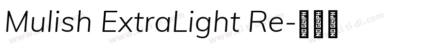 Mulish ExtraLight Re字体转换